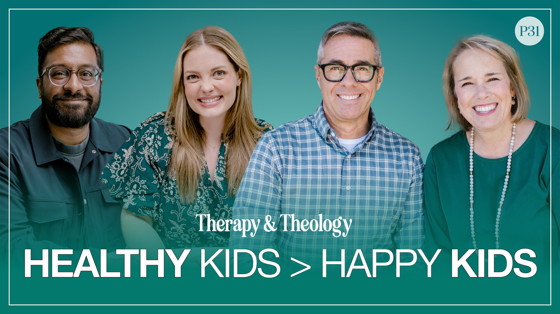 Happy and Healthy Kids. Therapy and Theology Season 12 Episode 6