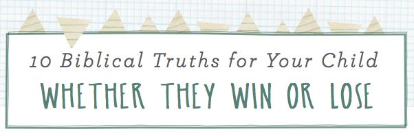 10 Biblical Truths for Your Child